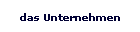 das Unternehmen